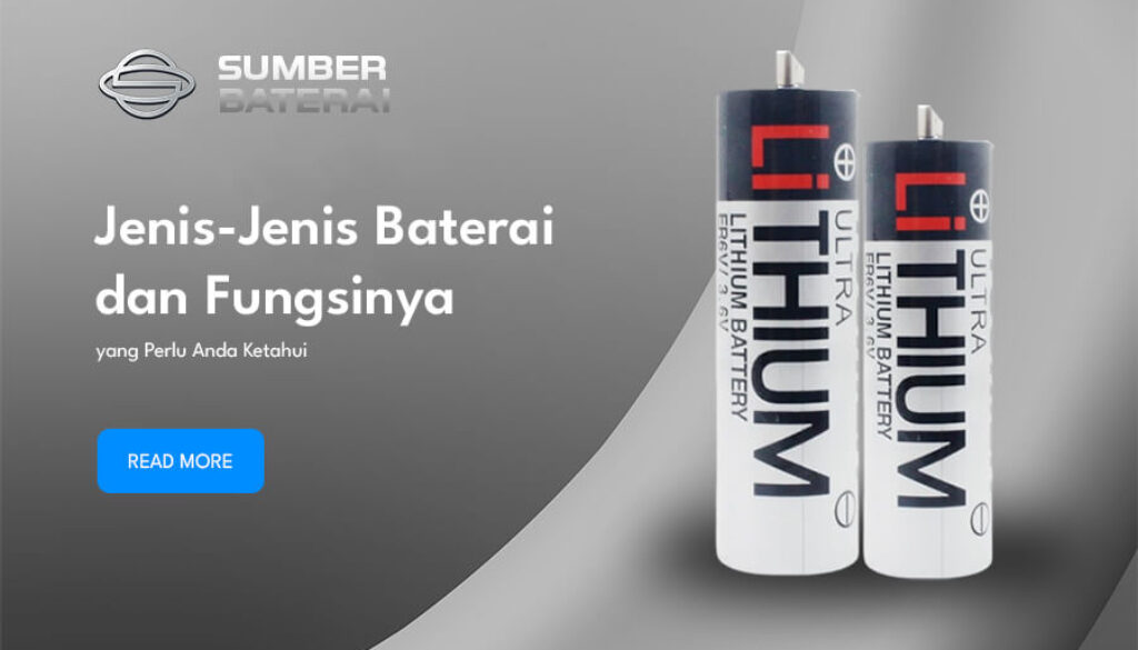 Jenis-Jenis Baterai dan Fungsinya yang Perlu Anda Ketahui(1)